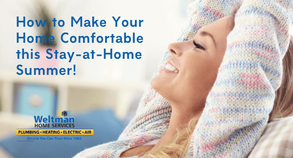 Stay Comfortable this Stay-at-Home Summer